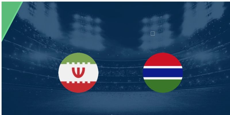 Nhận Định Gambia Vs Iran Lúc 22H30 Ngày 29/05 - Giao Hữu Quốc Tế